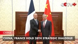 China, France Hold 28th Strategic Dialogue