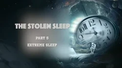 Extreme Sleep | The Stolen Sleep