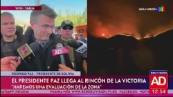 Wildfires in Tarija, the president has arrived at Rincón de la Victoria