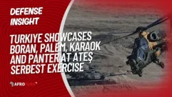 AFROTURK TV | Türkiye Showcases BORAN, PALEM, KARAOK and PANTER at Ateş Serbest Exercise