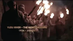 Night Crossing at Yudu River: The Long March begins in total secrecy