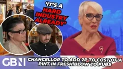 'It's a hard industry already' Chancellor to add 2p to cost of a pint in fresh blow to pubs