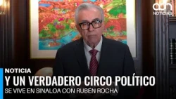 A Real Political Circus Is Underway in Mexico With Rubén Rocha