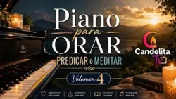 Piano para Orar y meditar o predicar Volumen #4 - Eddie Candelita