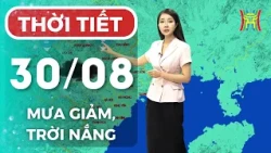 Weather forecast for tonight and tomorrow, August 30th | Hanoi to see intermittent thunderstorms,...