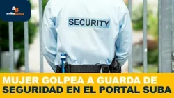 Woman flies into a rage and viciously attacks security guard at Portal de Suba | ArribaBogotá