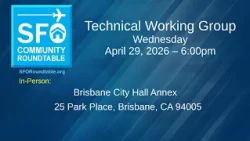 SFO Community Roundtable Technical Working Group, April 29, 2026