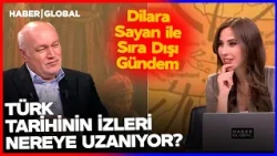 Türk Dünyasının Bilinmeyenleri... Dilara Sayan ile Sıra Dışı Gündem | Konuk: Prof. Dr. Ahmet Taşağıl