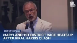 Maryland 1st District race heats up after Harris clash