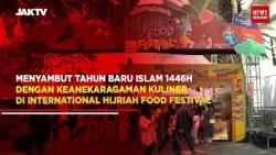 Menyambut Tahun Baru Islam 1446 H dengan Keanekaragaman Kuliner International Hijriah Food Festival