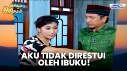 Pernikahan Ku Tidak Direstui Oleh Ibuku! | GADIS MALANG | CAHAYA HIKMAH