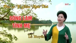 Lam River, Mother's Love | Ví and Giặm Folk Songs of Nghe Tinh