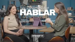 ¿8 años luchando en silencio? Victoria Gómez revela la verdad detrás de su ansiedad | Episodio #25