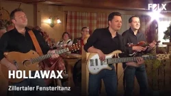 Hollawax – Zillertaler Fensterltanz | VOLKSMUSIK