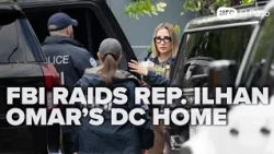 FBI raids Rep  Ilhan Omar's Washington home amid new allegations