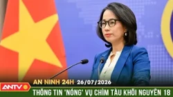 Ministry of Foreign Affairs updates on the Khoi Nguyen 18 shipwreck in the South China Sea | 24h ...