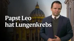 Pope Leo XIV has lung cancer | News from Rome with Rudolf Gehrig
