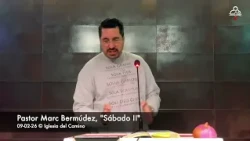 Pastor Marc Bermúdez, "Sábado II" 09-02-26
