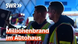 Polizei-Doku-Serie: Großbrand im Autohaus | SWR Nachtstreife