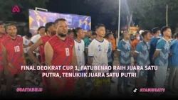 FINAL DEMOKRAT CUP 1, FATUBENAO RAIH JUARA SATU PUTRA, TENUKIIK JUARA SATU PUTRI