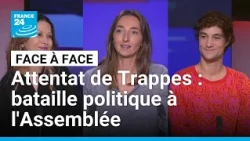 Attentat de Trappes : bataille politique à l'Assemblée nationale • FRANCE 24