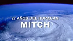 27 Años del huracán Mitch