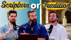 Sacred Traditions | The Authentic Christian Podcast