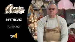 The New Master of Antiques: Rıfat Havuz | My Story