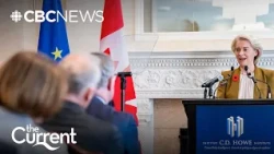 Inside the new Canada-EU alliance | The Current