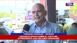 Opinión del abogado Fernando González sobre el futuro que le espera a Juan Orlando Hernández.