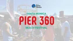 Santa Monica Pier 360 Beach Festival