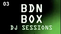 BDNBOX DJ SESSIONS amb DJ PAU. Sessió 03