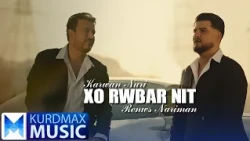 Karwan Nuri & Renws Nariman - Xo Rwbar Nit
