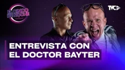 El Cinco de Noche - Con el Doctor Bayter, médico e influencer