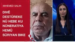 Mihemed Salih: Divê Destûreke nû hebe ku nûneratiya hemû Sûriyan bike