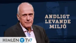 Andligt levande miljö | Rakt på sak med Ingemar Helmner