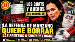¡DESCARO TOTAL! Defensa de Manzano dice que los CHATS no valen y quiere usarlos a su FAVOR