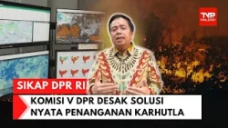 DARI KOMPLEKS PARLEMEN - KOMISI V DPR RI PENANGANAN HARUS DISERTAI SOLUSI NYATA