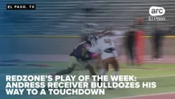 Redzone's Play of the Week: Andress receiver bulldozes his way to a touchdown