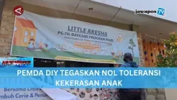 PEMDA DIY TEGASKAN NOL TOLERANSI KEKERASAN ANAK || BERANDA NUSANTARA