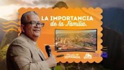 The Importance of Family | National Convention - Cusco | #betheltv