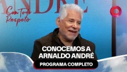 Getting to know Arnaldo André | #ConTodoRespeto Full Episode 10/10 - El Nueve