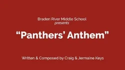 Braden River Middle School presents "Panthers' Anthem"