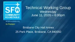 SFO Community Roundtable Technical Working Group, June 11, 2026