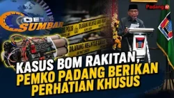 PIPE BOMB CASE, PADANG CITY GOVERNMENT GIVES SPECIAL ATTENTION
