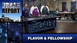 “Flavor & Fellowship” - Urban Report