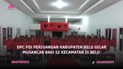 DPC PDI PERJUANGAN KABUPATEN BELU GELAR MUSANCAB BAGI 12 KECAMATAN DI BELU