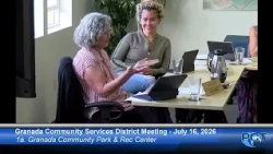 GCSD 7/16/26 - Granada Community Services District Meeting - July 16, 2026