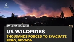 US wildfires: Hawk Fire forces mass evacuation in Reno, Nevada