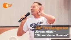 Jürgen Milski – "Gib mir deine Nummer" | ZDF-Fernsehgarten